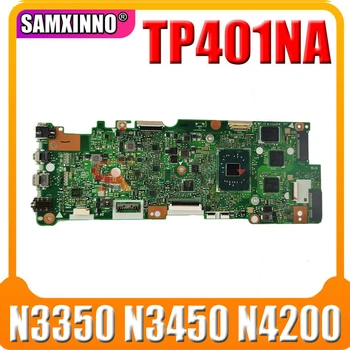 TP401NA Материнская плата для ноутбука ASUS TP401N TP401MA TP401M Материнская плата ноутбука 4 ГБ 8 ГБ оперативной памяти N3350 N3450 N4200 процессор 32G 64G 128G SSD