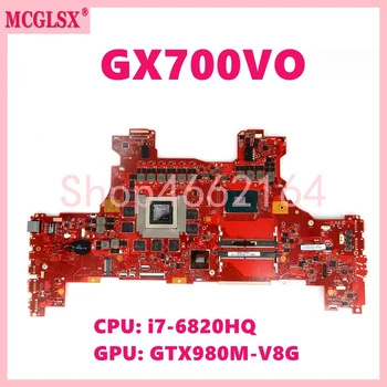 GX700VO с процессором i7-6820HQ GTX980M-8GB GPU Материнская плата Для ноутбука ASUS G701V GX700VO GX700 GX700V Тест материнской платы 100% В порядке